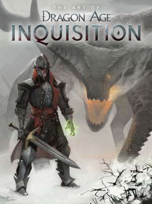 The Art Of Dragon Age Inquisition de BioWare