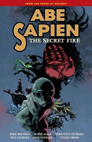 Abe Sapien Volume 7: The Secret Fire de Mike Mignola