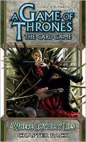 A Game of Thrones Lcg: Where Loyalty Lies Chapter Pack de Ffg