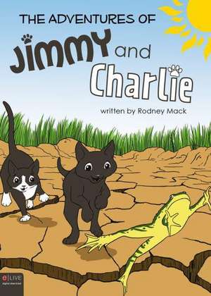 The Adventures of Jimmy and Charlie de Rodney Mack