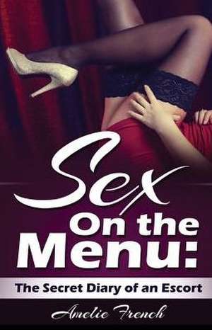 Sex on the Menu de Amelie French