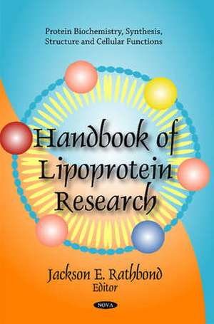 Handbook of Lipoprotein Research de Jackson E. Rathbond