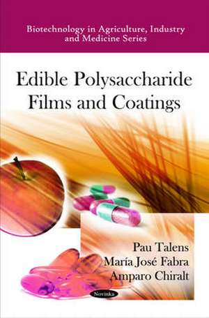 Edible Polysaccharide Films and Coatings de Pau Talens