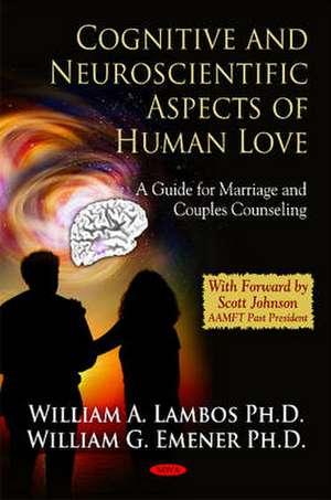 Cognitive and Neuroscientific Aspects of Human Love de William A. Lambos