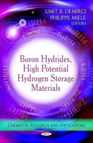 Boron Hydrides, High Potential Hydrogen Storage Materials de Umit B. Demirci