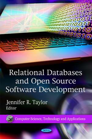 Relational Databases & Open Source Software Developments de Jennifer R Taylor