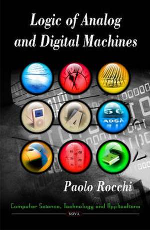 Logic of Analog & Digital Machines de Paolo Rocchi