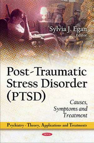 Post-Traumatic Stress Disorder (PTSD) de Sylvia J. Egan