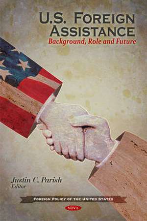 U.S. Foreign Assistance de Justin C. Parish