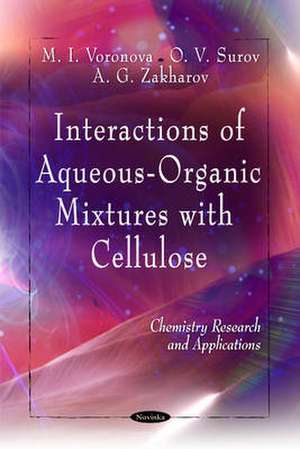 Interactions of Aqueous-Organic Mixtures with Cellulose de M. I. Voronova