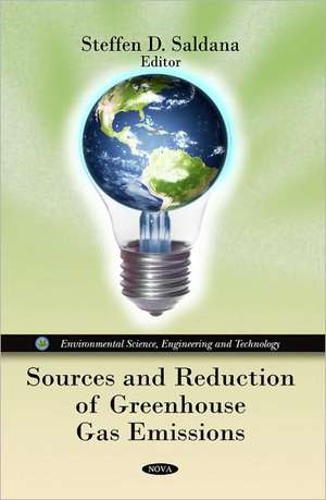 Sources & Reduction of Greenhouse Gas Emissions de Steffen D. Saldana