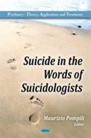 Suicide in the Words of Suicidologists de Maurizio Pompili