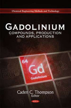 Gadolinium de Caden C. Thompson