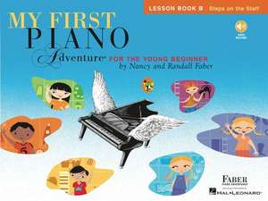 My First Piano Adventure - Lesson Book B (Book/Online Audio) de Nancy Faber