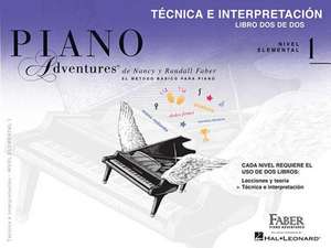 Tecnica E Interpretacion - Libro DOS de DOS - Nivel Elemental 1 de Nancy Faber