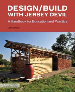 Design/Build with Jersey Devil de Charlie Hailey