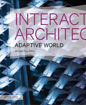 Interactive Architecture de Michael Fox