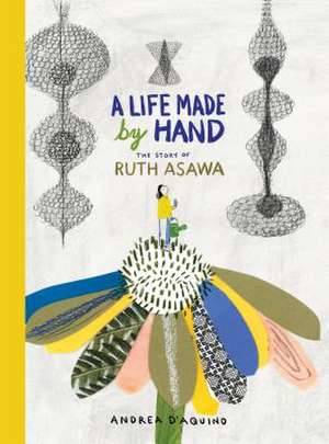 A Life Made by Hand de Andrea D'Aquino