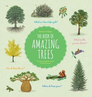 The Book of Amazing Trees de Nathalie Tordjman