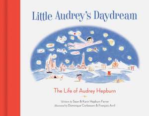 Little Audrey's Daydream de Sean Hepburn Ferrer