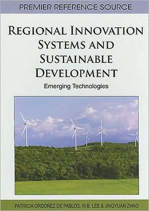 Regional Innovation Systems and Sustainable Development de W. B. Lee