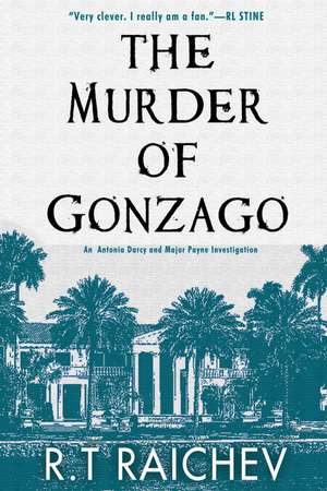 The Murder of Gonzago: An Antonia Darcy and Major Payne Investigation de R.T. Raichev