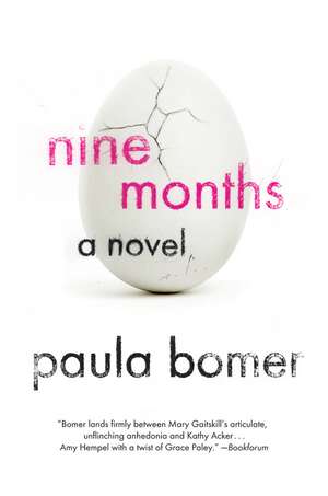 Nine Months: A Novel de Paula Bomer