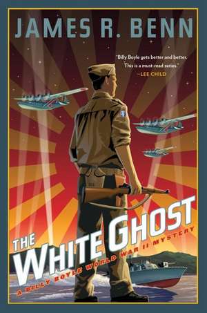 The White Ghost: A Billy Boyle WWII Mystery de James R. Benn