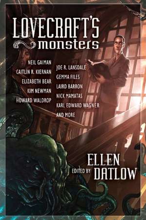 Lovecraft's Monsters de Ellen Datlow