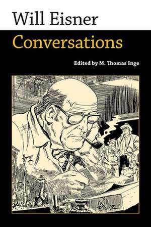 Will Eisner: Conversations de M. Thomas Inge