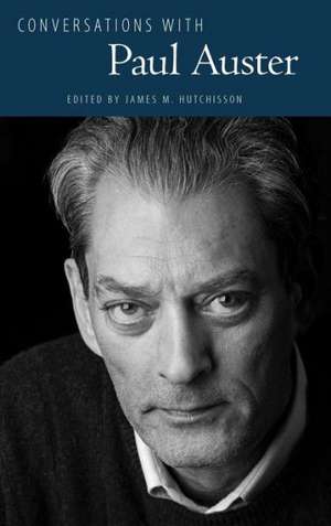 Conversations with Paul Auster de James M. Hutchisson