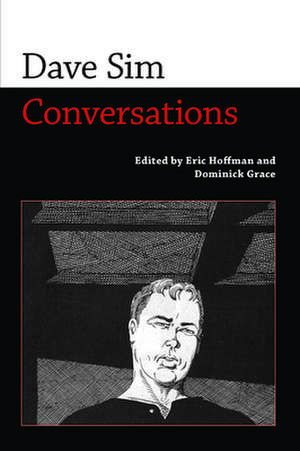 Dave Sim: Conversations de Eric Hoffman