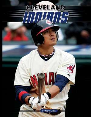 Cleveland Indians de Marty Gitlin