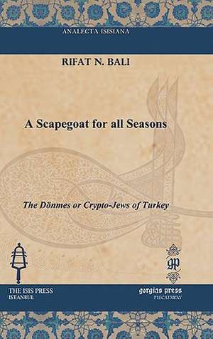 A Scapegoat for All Seasons: Experience the Hope of God de Rifat N. Bali