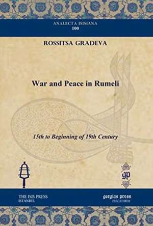 War and Peace in Rumeli de Rossitsa Gradeva