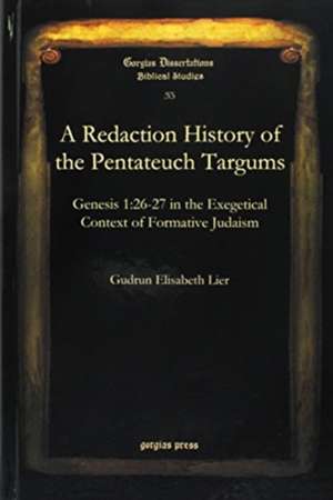 A Redaction History of the Pentateuch Targums de Gudrun Lier