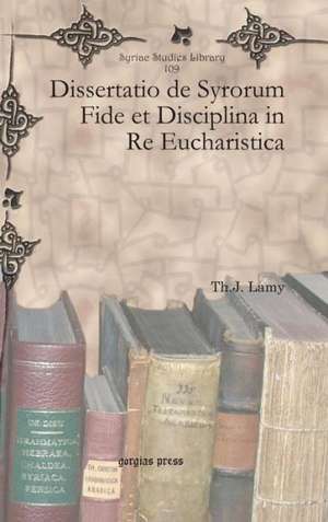 Dissertatio de Syrorum Fide Et Disciplina in Re Eucharistica: The Interpretation of Theophanic Imagery in the Baal Epic, Isaiah, and the Twelve de Th. J. Lamy