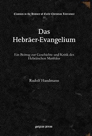 Das Hebraer-Evangelium de Rudolf Handmann