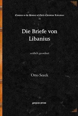 Die Briefe von Libanius de Otto Seeck