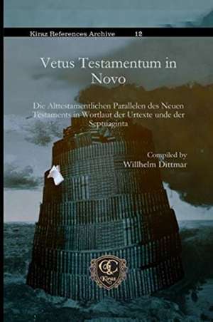 Vetus Testamentum in Novo de Willhelm Dittmar