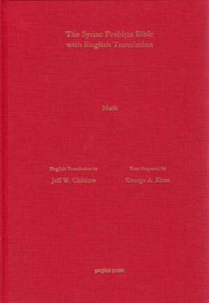 Childers, J: The Gospel of Mark According to the Syriac Pesh