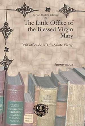 The Little Office of the Blessed Virgin Mary de Anonymous