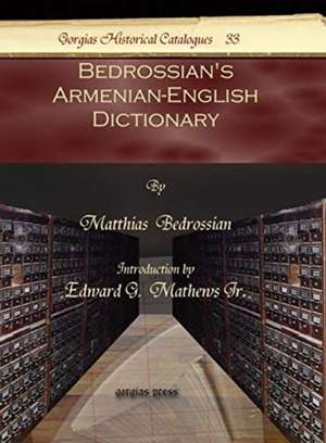 Bedrossian's Armenian-English Dictionary de Matthias Bedrossian