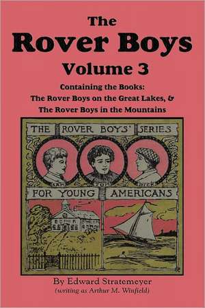 The Rover Boys, Volume 3 de Edward Stratemeyer