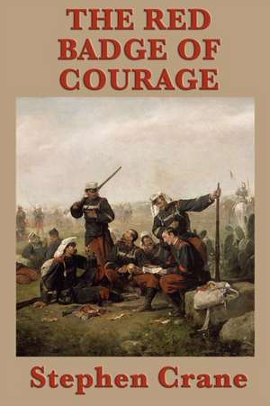 The Red Badge of Courage de Stephen Crane