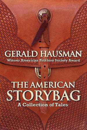 The American Storybag de Gerald Hausman