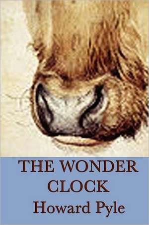 The Wonder Clock de Howard Pyle