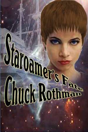 Staroamer's Fate de Chuck Rothman