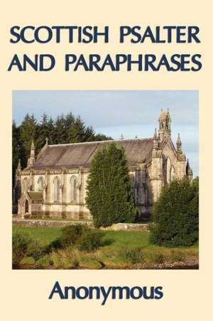 Scottish Psalter and Paraphrases de Anonymous