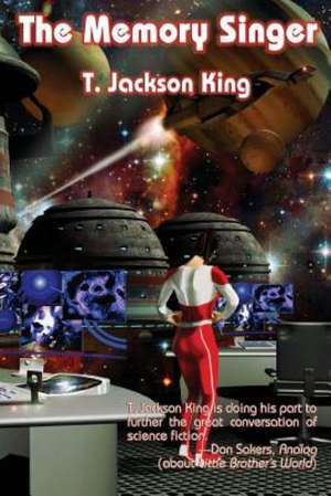 The Memory Singer de T. Jackson King